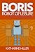 BORIS: Robot of Leisure - t...