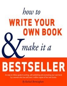 How to Write Your Own Book and Make it a Bestseller