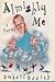 Almighty Me by Robert Bausch Almighty Me by Robert Bausch
