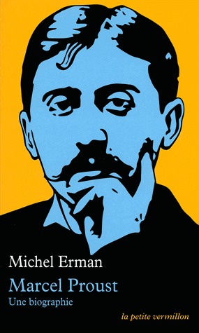 Marcel Proust : Une biographie