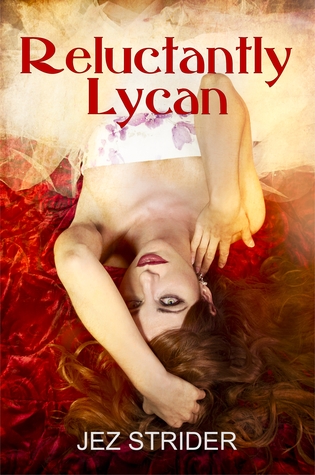Reluctantly Lycan (Dakota Wolves, #1)