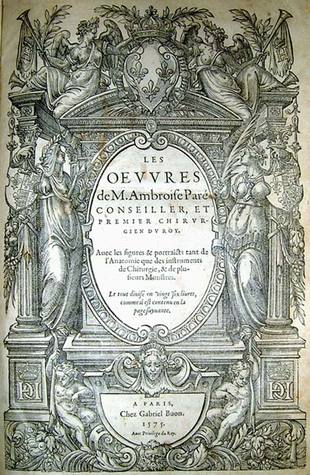 Les Oeuvres d'Ambroise Paré
