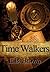 Time Walkers 2 Book Bundle by E.B. Brown