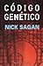 Código genético by Nick Sagan
