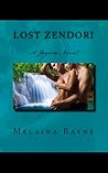 Lost Zendori by Melaina Rayne Lost Zendori by Melaina Rayne