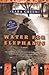 Water for Elephants by Sara Gruen