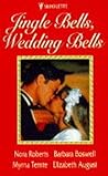 Jingle Bells, Wedding Bells by Nora Roberts