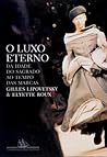 O Luxo Eterno - D...