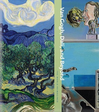 Van Gogh, Dalí, and Beyond: The World Reimagined