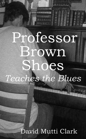 Professor Brown Shoes Teaches the Blues