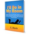 I'll Be In My Room