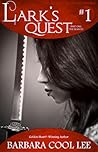 Lark's Quest by Barbara Cool Lee