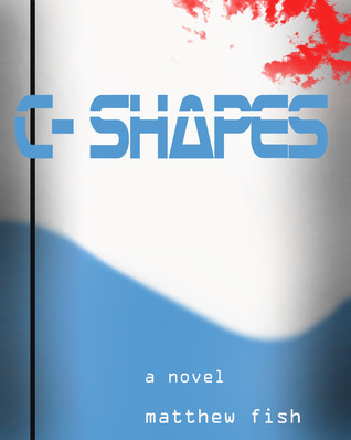 C-Shapes (Kindle Edition)