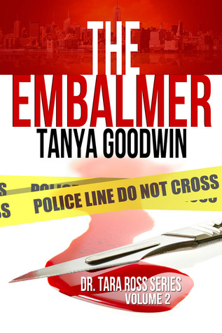 The Embalmer (Dr. Tara Ross, #2)