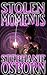 Stolen Moments by Stephanie Osborn
