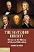 The System of Liberty by George H. Smith