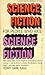 Science Fiction for People ...