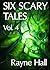 Six Scary Tales Vol. 4