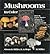 Mushrooms in Color by Orson K. Miller Jr.