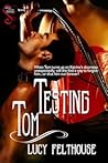 Testing Tom