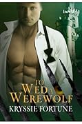To Wed a Werewolf