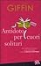 Antidoto per cuori solitari by Emily Giffin Antidoto per cuori solitari by Emily Giffin