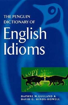 The Penguin Dictionary of English Idioms (Paperback)