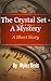 The Crystal Set - A Mystery