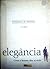Elegância: como o homem dev...