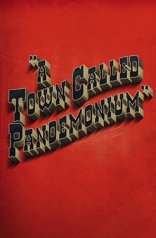 A Town Called Pandemonium