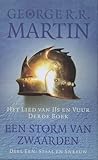 Een storm van zwaarden by George R.R. Martin Een storm van zwaarden by George R.R. Martin