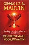 Een feestmaal voor kraaien by George R.R. Martin Een feestmaal voor kraaien by George R.R. Martin