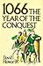 1066: The Year of The Conquest