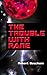 The Trouble With Rane by Robert Beacham The Trouble With Rane by Robert Beacham