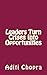 Leaders Turn Crises Into Op...
