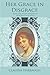 Her Grace in Disgrace (Widows of Woburn Place, #1) by Claudia Harbaugh