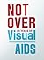 NOT OVER: 25 years of visua...