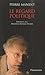 Le Regard Politique by Pierre Manent