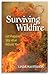 Surviving Wildfire: Get Pre...