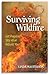 Surviving Wildfire by Linda Masterson