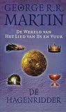 De hagenridder (De Wereld van Het Lied van IJs en Vuur, #1)