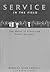 Service in the Field: The World of Front-line Public Servants (Canadian Public Administration Series) (Volume 24)