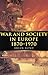 War and Society in Europe 1870-1970 (Volume 5) (War and European Society Series)