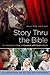 Story Thru the Bible by Walk Thru the Bible