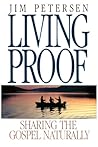 Living Proof: Sharing the Gospel Naturally