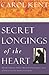 Secret  Longings of the Hea...
