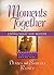 Moments Together for Living What You Believe