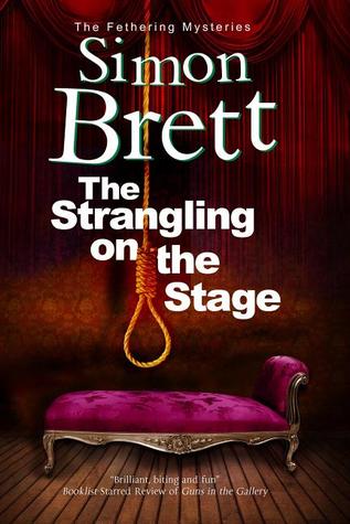 The Strangling on the Stage (Fethering, #15)