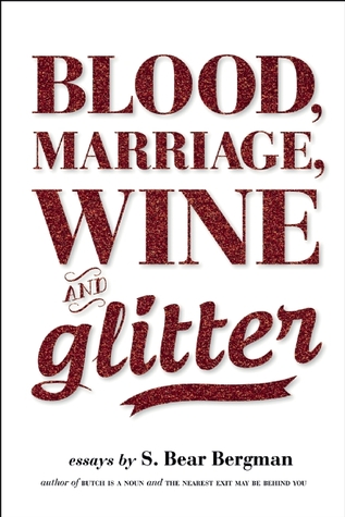 Blood, Marriage, Wine, & Glitter (Paperback)