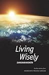 Living Wisely: Fu...